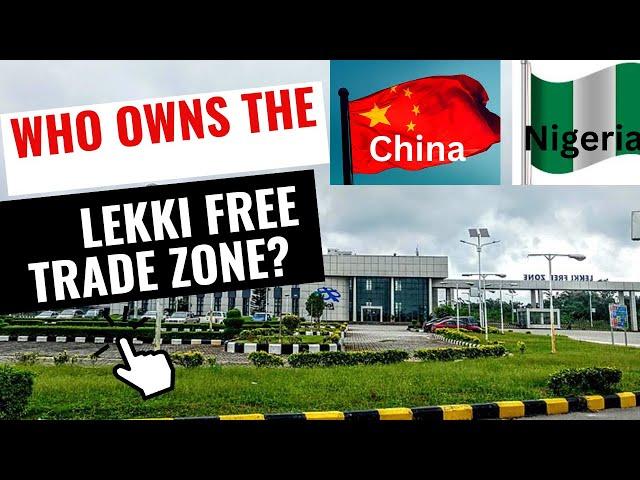 Who OWNs THE LEKKI FREE TRADE ZONE, but, ONLY pay ground RENT to Lagos?  