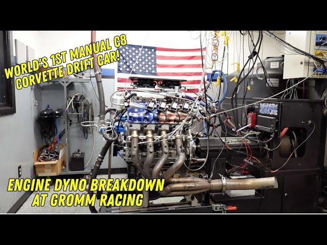 World's 1st Manual C8 Corvette Drift Car - Engine Dyno Breakdown at Gromm Racing - Ep. 40