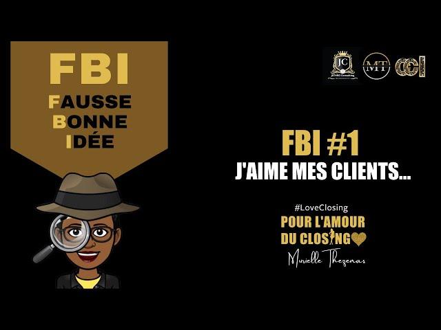 FBI #1 : J'aime mes clients....