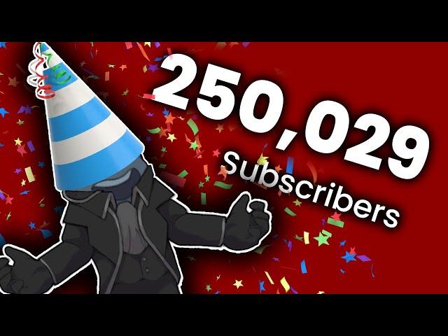 We hit 250K Subs, let's chat and play some games.