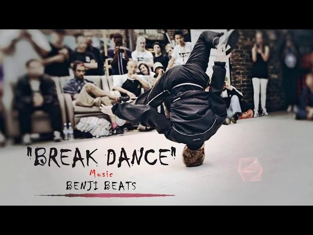 BENJI BEATS  - Break Dance (bboy music)