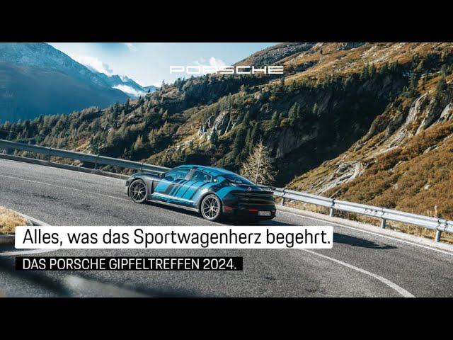 Das Porsche Gipfeltreffen 2024