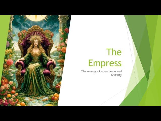 3. The Empress - the energy of abundance and fertility