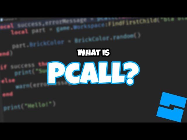 What is Pcall & How to Use It - Roblox Advanced Scripting