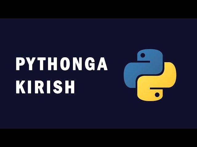 01 Pythonga kirish - PyCharmni o'rnatish - Python Dasturlash tili