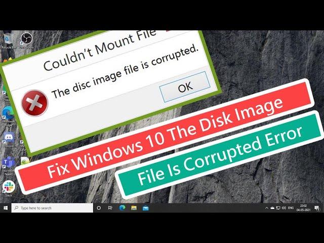 Fix Windows 10 "The Disc Image File Is Corrupted" Error