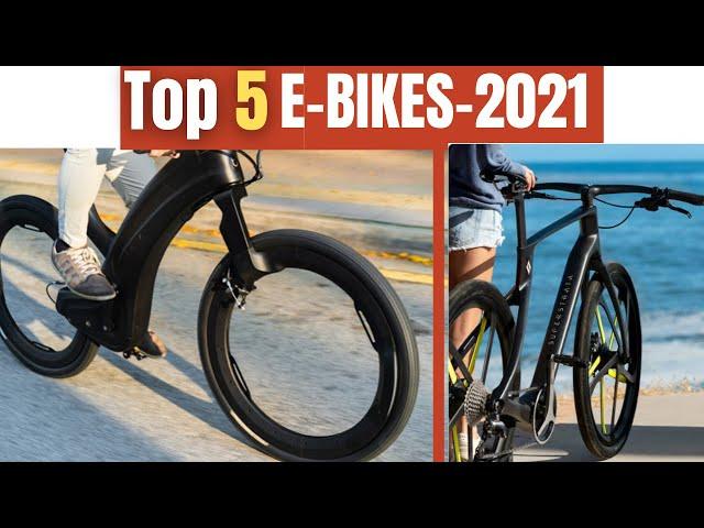 top 5 e bikes 2021 | most innovative electric bikes available in 2021 | electric bicycles 2021