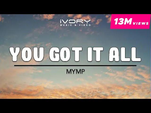 MYMP - You Got It All (Official Lyric Video)