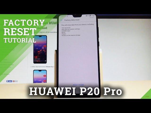 How to Factory Reset HUAWEI P20 Pro - Wipe Data / Restore EMUI |HardReset.Info