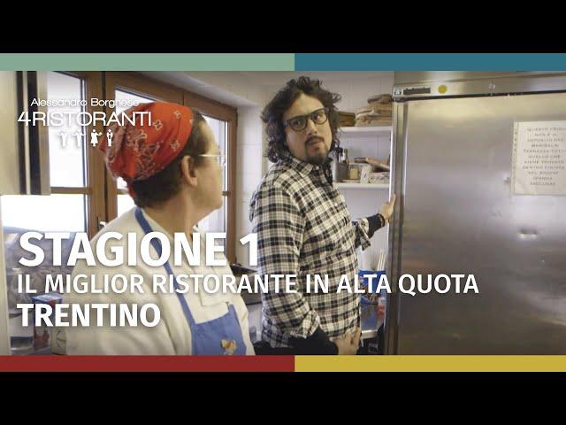 Ale 4 Ristoranti Stagione 1 | Miglior ristorante in alta quota del Trentino - Puntata 6 - Parte 1