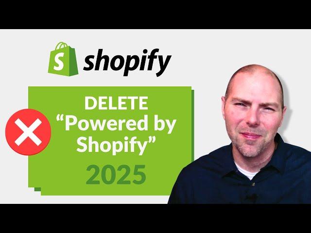 How to Remove "Powered by Shopify" from Your Footer - 2025