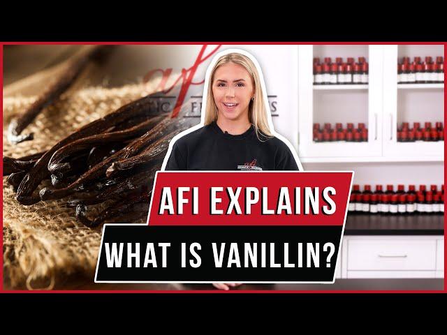 What is Vanillin and What Does it do in Fragrance Oils?