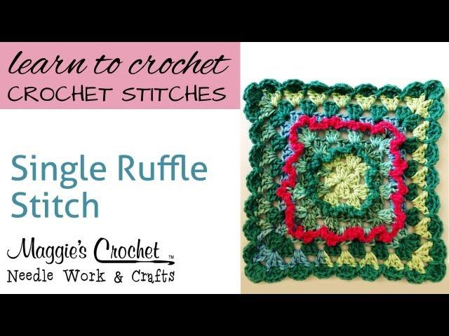 Crochet Single Ruffle Stitch -- Learn How To-Maggie-Weldon