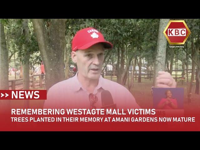 Remembering Westgate Attack Victims: Trees planted in their memory at Amani Gardens now mature