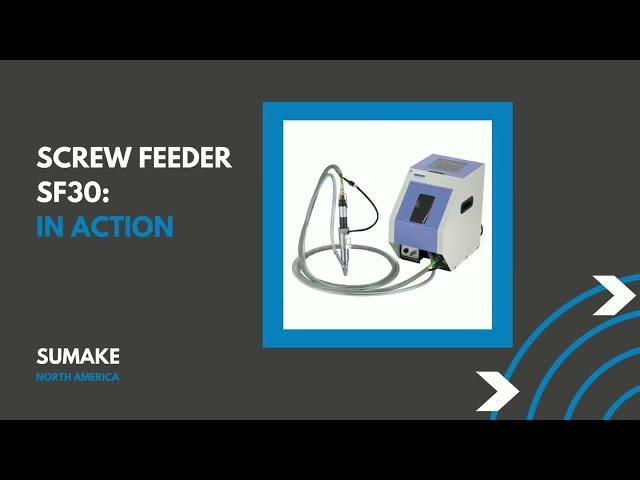 Product Demonstration: Sumake SF30 Screw Feeder