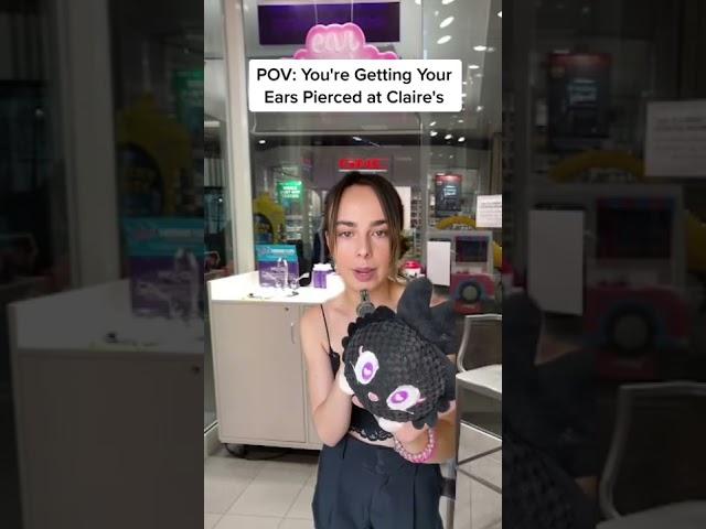 POV: You're Getting Your Ears Pierced at Claire's #parody
