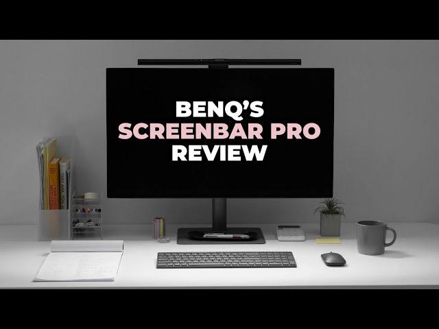 Reviewing BenQ's ScreenBar Pro - A monitor light bar (Unboxing!)