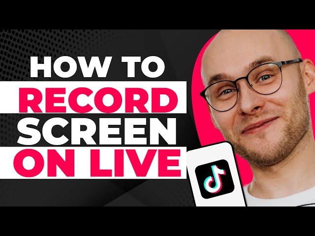 How To Record Your Screen on TikTok Live (2023)