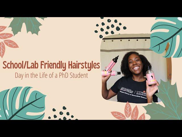 Quick Hairstyles for School/Lab (Type 4 Hair) | Day in the Life of a PhD Student