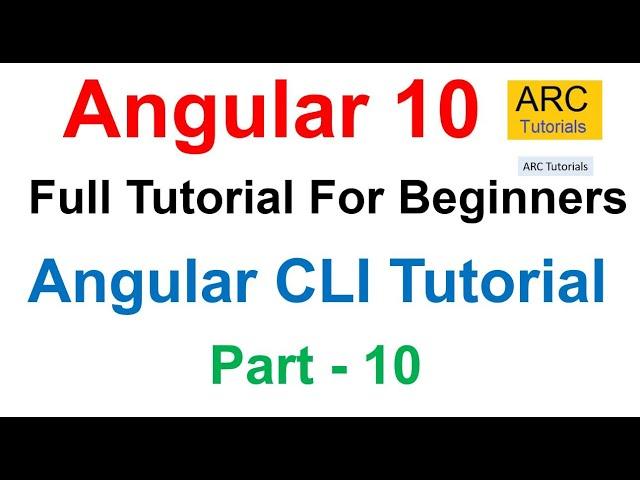 Angular 10 Tutorial #10 - Angular CLI Tutorial | Angular 10 Tutorial For Beginners