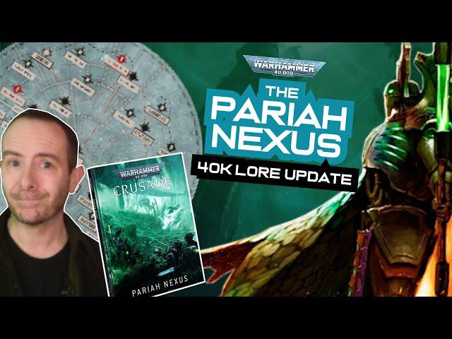 THE PARIAH NEXUS: 10ed Crusade Lore Update | Warhammer 40k Lore