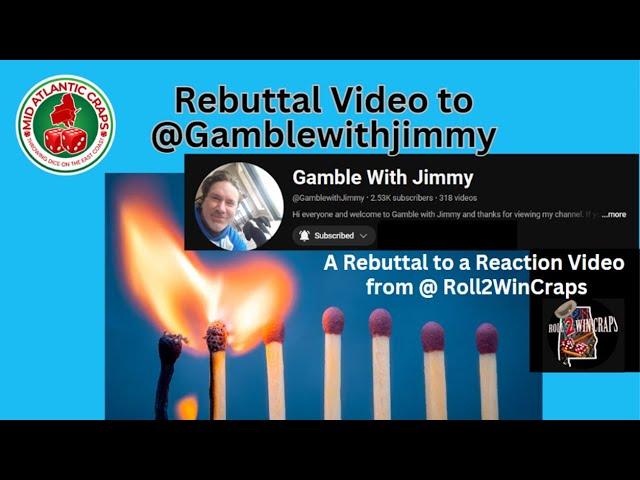 @GamblewithJimmy Rebuttal to a "Reaction Video" of @Roll2Win