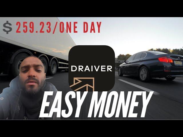 Another Day with Draiver - easy money side Gig $259.23 in one day