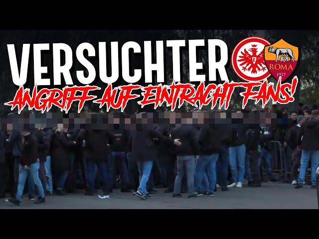 Roma vs. Frankfurt: Versuchter Angriff auf Eintracht-Fans!