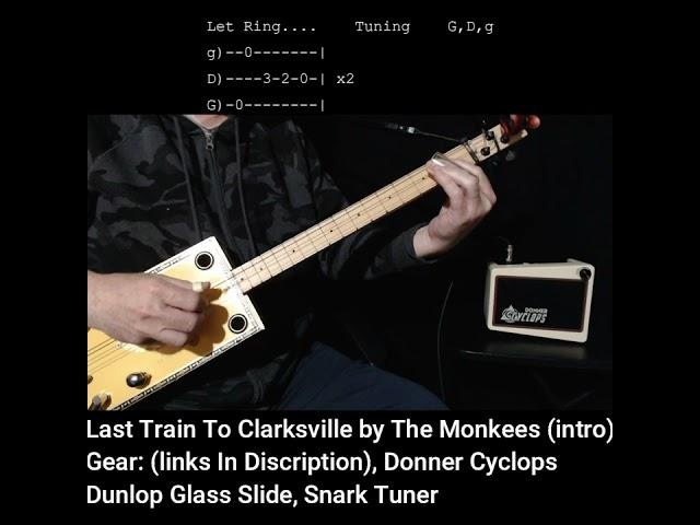 Last Train To Clarksville (intro) Easy Beginner -No Chat Lesson for Fretless Cigar Box Guitar w Tabs