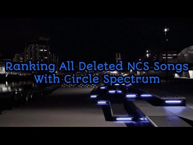 Ranking All Deleted/Privated NCS Songs With Circle Spectrum