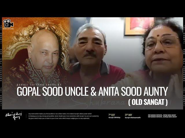 Gopal Sood Uncle & Anita Sood Aunty | Guruji Old Sangat |  | Guruji Satsang 