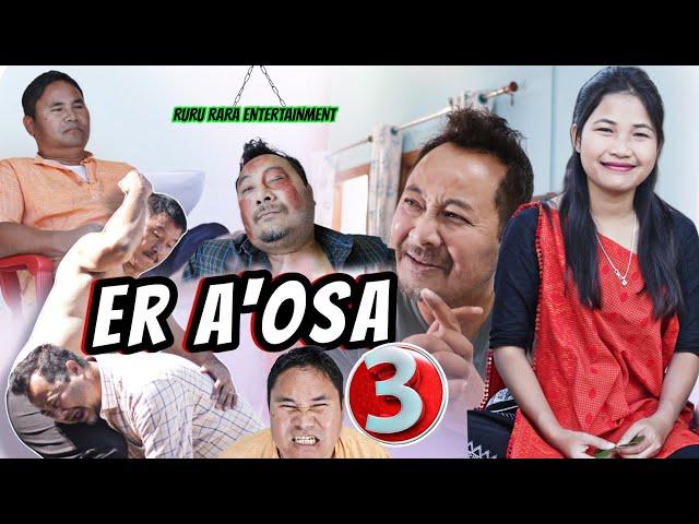 ER A'OSA 3 || Comedy || Ruru Rara Entertainment