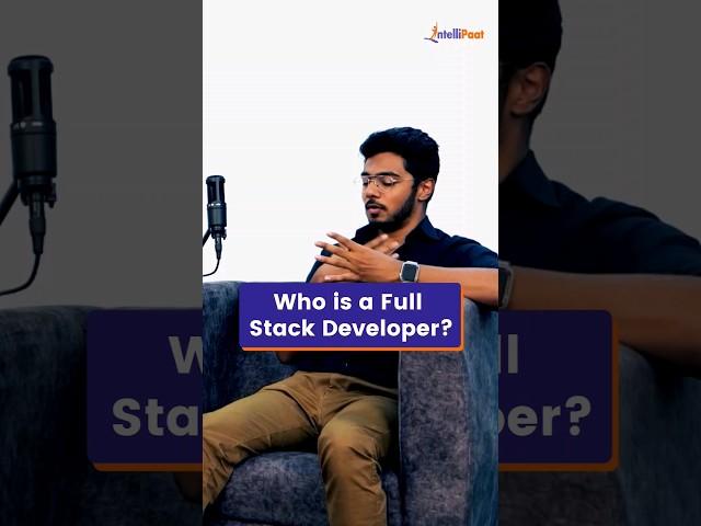 Who Is A Full Stack Developer? | Full Stack Developer Job Ready Roadmap - #Shorts | Intellipaat