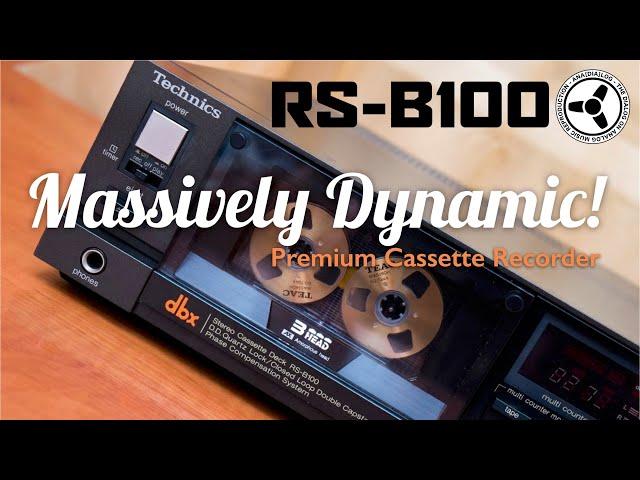 Technics RS-B100: Massively Dynamic Premium Cassette Recorder!