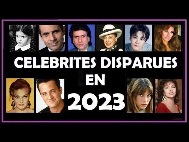 Célébrités qui nous ont quitté en 2023 - Personnalités disparues - Hommage aux Morts parmi les Stars