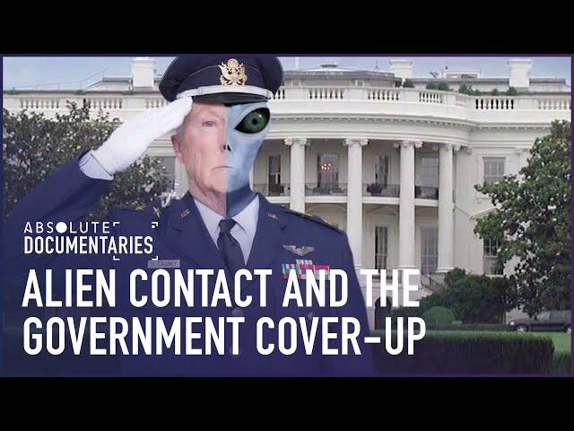 Alien Contact And The Government Cover-up | Absolute Documentaries