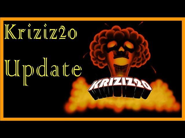 Kriziz20 August Update - Moving Forward