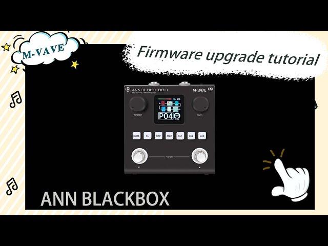 【M-VAVE】ANN BLACKBOX Firmware Update Operation Demonstration Tutorial