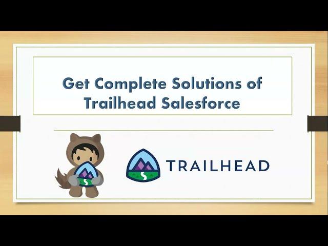 Salesforce Trailhead Certification & Topics Complete Solutions #2022