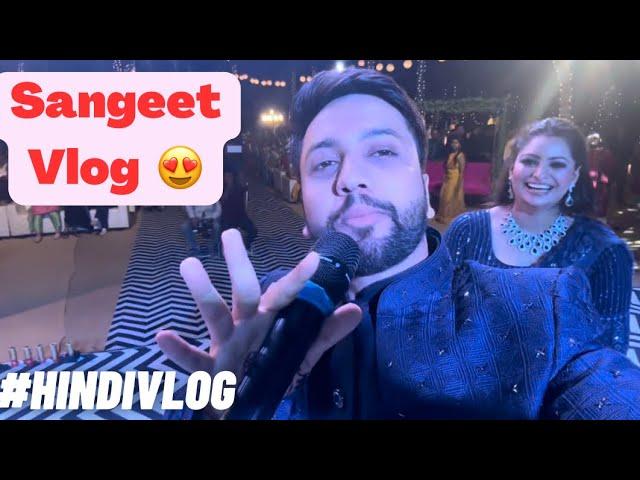 OUR SANGEET VLOG ️