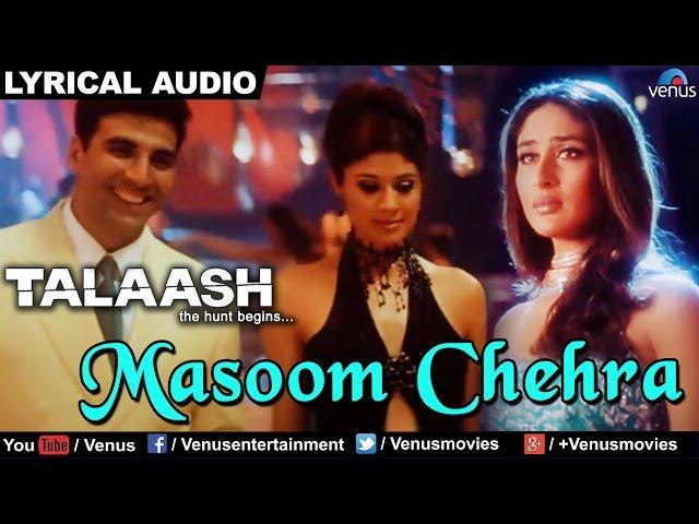 Masoom Chehra (Female) Full Song With Lyrics | Talaash | Akshay Kumar & Kareena Kapoor