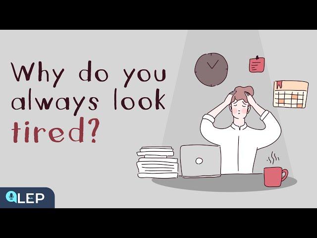 Why Do You Always Feel Tired? |️ 8 Minute English | Beginner