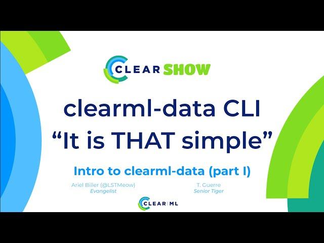 The Clear SHOW  - S02E01 - clearml-data