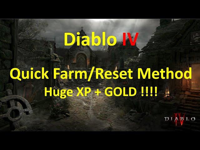 Diablo 4 Quick farm/reset Method. Insane gold+exp