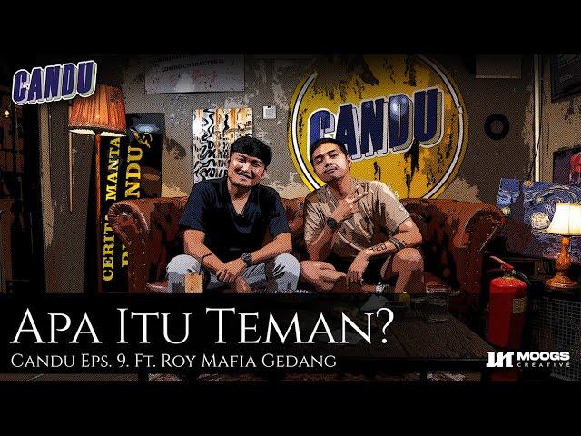 DARI MAFIA GEDANG SAMPE TUKANG BAKSO Mas Roy MAFIA GEDANG | Podcast Candu Eps. 9