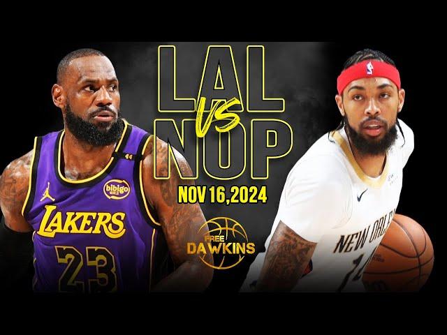 Los Angeles Lakers vs New Orleans Pelicans Full Game Highlights | Nov 16, 2024 | FreeDawkins