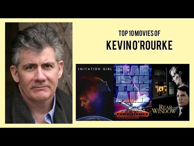 Kevin O'Rourke Top 10 Movies of Kevin O'Rourke| Best 10 Movies of Kevin O'Rourke