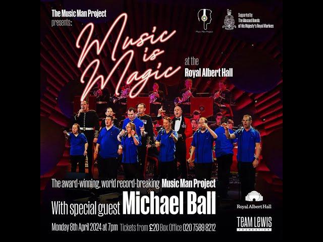 The Music Man Project - Royal albert Hall - 8th April 2024