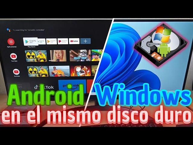 Instalo AndroidTV en el mismo disco duro de Windows DUAL BOOT Androidx86 Doble Arranque