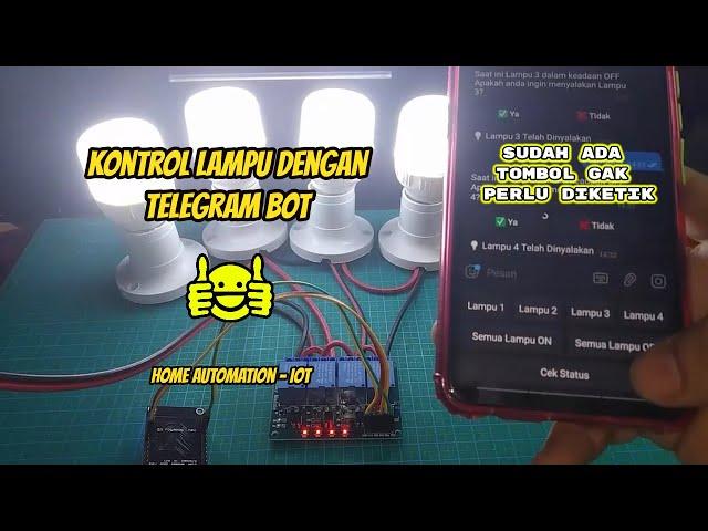 Kontrol Lampu Menggunakan Telegram Bot, Tanpa diketik Cukup dipencet Saja | Home Automation | IoT